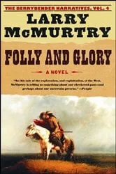 Book cover of Folly and Glory by Larry McMurtry