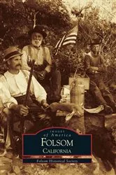 Book cover of Folsom, California by Folsom Historical Society