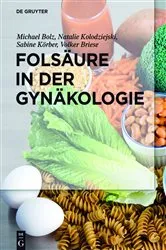 Book cover of Folsäure in der Gynäkologie by Michael Bolz