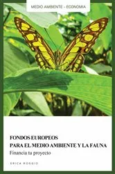 Book cover of Fondos europeos para el medio ambiente y la fauna by Erica Roggio
