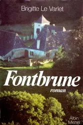 Book cover of Fontbrune by Brigitte Le Varlet