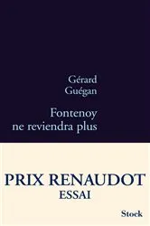 Book cover of Fontenoy ne reviendra plus - Prix Renaudot Essai 2011 by Gérard Guégan