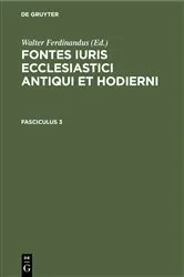 Book cover of Fontes iuris ecclesiastici antiqui et hodierni. Fasciculus 3 by Walter Ferdinandus