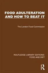 Book cover of Food Adulteration and How to Beat It by The London Food Commission