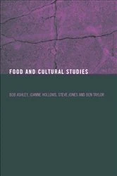 Book cover of Food and Cultural Studies by Bob Ashley
