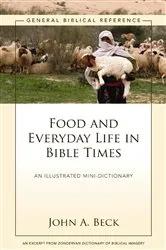 Book cover of Food and Everyday Life in Bible Times by John A. Beck