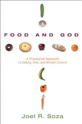 Book cover of Food and God by Joel R. Soza