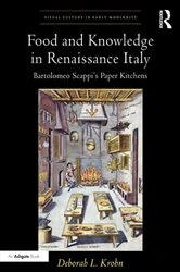 Book cover of Food and Knowledge in Renaissance Italy by Deborah L Krohn