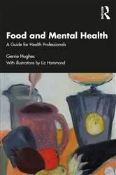 Book cover of Food and Mental Health by Gerrie Hughes