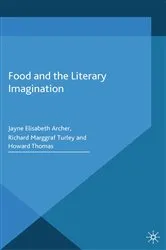 Book cover of Food and the Literary Imagination by J. Archer
