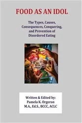 Book cover of Food as an Idol by Pamela K. Orgeron