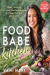 Book cover of Food Babe Kitchen by Vani Hari