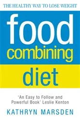 Book cover of Food Combining Diet by Kathryn Marsden