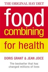 Book cover of Food Combining for Health by Doris Grant