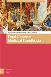 Book cover of Food Culture in Medieval Scandinavia by Viktória Gyönki