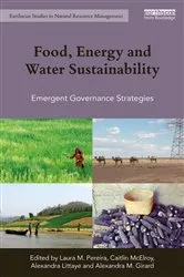 Book cover of Food, Energy and Water Sustainability by Laura M. Pereira