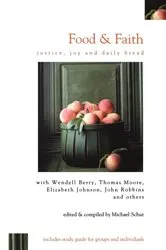 Book cover of Food & Faith by Michael Schut