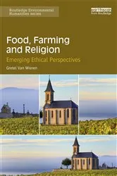 Book cover of Food, Farming and Religion by Gretel Van Wieren