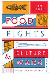 Book cover of Food Fights & Culture Wars by Tom Nealon