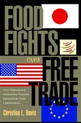 Book cover of Food Fights over Free Trade by Christina L. Davis