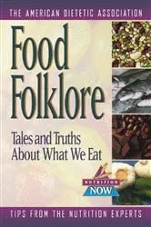 Book cover of Food Folklore by The American Dietetic Association