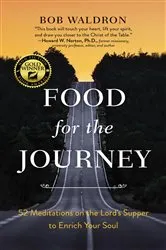 Book cover of Food for the Journey by Bob Waldron