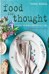 Book cover of Food for Thought: Changing the world one bite at a time by Vanessa Kimbell