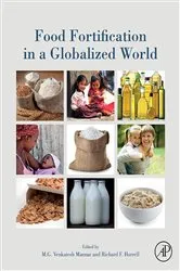 Book cover of Food Fortification in a Globalized World by M.G.Venkatesh Mannar