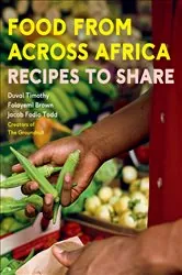 Book cover of Food From Across Africa by Duval Timothy