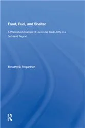 Book cover of Food, Fuel, and Shelter by Timothy D. Tregarthen