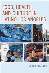 Book cover of Food, Health, and Culture in Latino Los Angeles by N/A