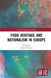 Book cover of Food Heritage and Nationalism in Europe by Ilaria Porciani