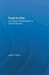 Book cover of Food in Film by Jane Ferry