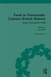 Book cover of Food in Nineteenth-Century British History by Ian Miller