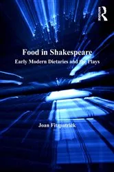 Book cover of Food in Shakespeare by Joan Fitzpatrick