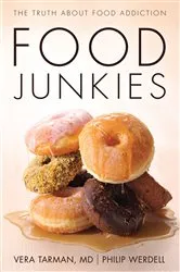 Book cover of Food Junkies by Vera Tarman