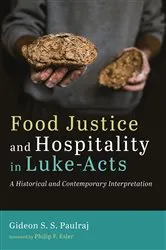 Book cover of Food Justice and Hospitality in Luke-Acts by Gideon S. S. Paulraj