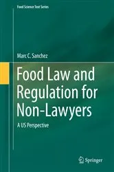 Book cover of Food Law and Regulation for Non-Lawyers by Marc C. Sanchez
