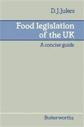 Book cover of Food Legislation of the UK by D J Jukes