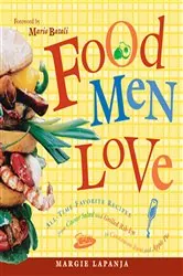 Book cover of Food Men Love by Margie Lapanja