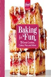 Book cover of Food Network Magazine Baking For Fun by Food Network Magazine