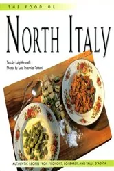 Book cover of Food of North Italy by Luigi Veronelli