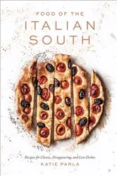 Book cover of Food of the Italian South by Katie Parla