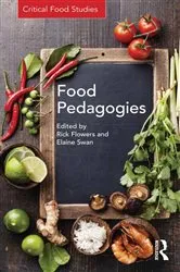 Book cover of Food Pedagogies by Rick Flowers