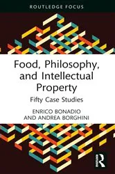 Book cover of Food, Philosophy, and Intellectual Property by Enrico Bonadio