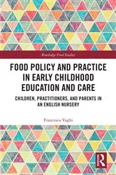 Book cover of Food Policy and Practice in Early Childhood Education and Care by Francesca Vaghi
