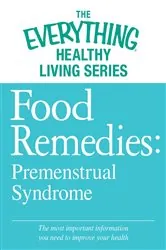 Book cover of Food Remedies - Pre-Menstrual Syndrome by N/A