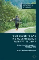 Book cover of Food Security and the Modernisation Pathway in China by Marie-Hélène Schwoob