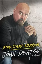 Book cover of Food Stamp Warrior by John Deaton