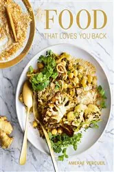 Book cover of Food that Loves You Back by Amerae Vercueil